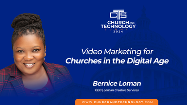 10/09 - Bernice Loman - Video Marketing for Churches in the Digital Age 12:45pm