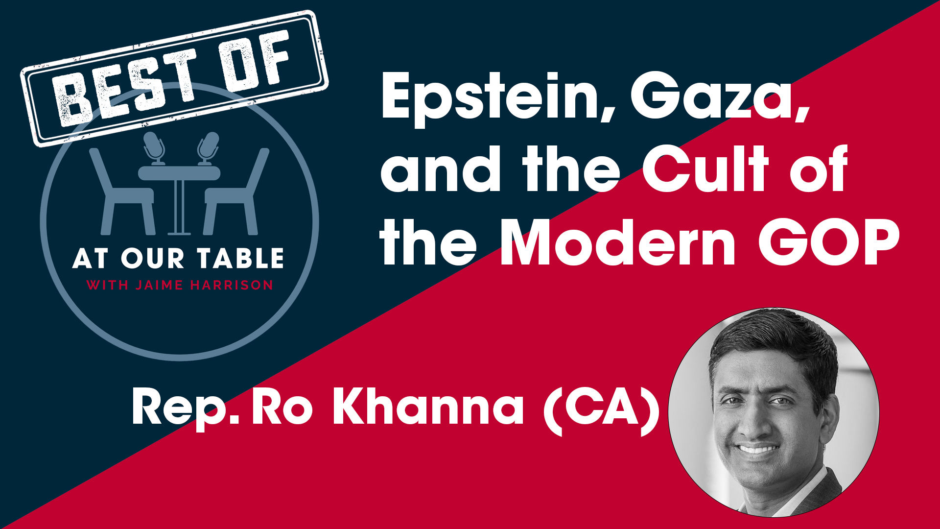 BEST OF: Rep. Ro Khanna (CA) on Epstein, Gaza, and the Cult of the Modern GOP 