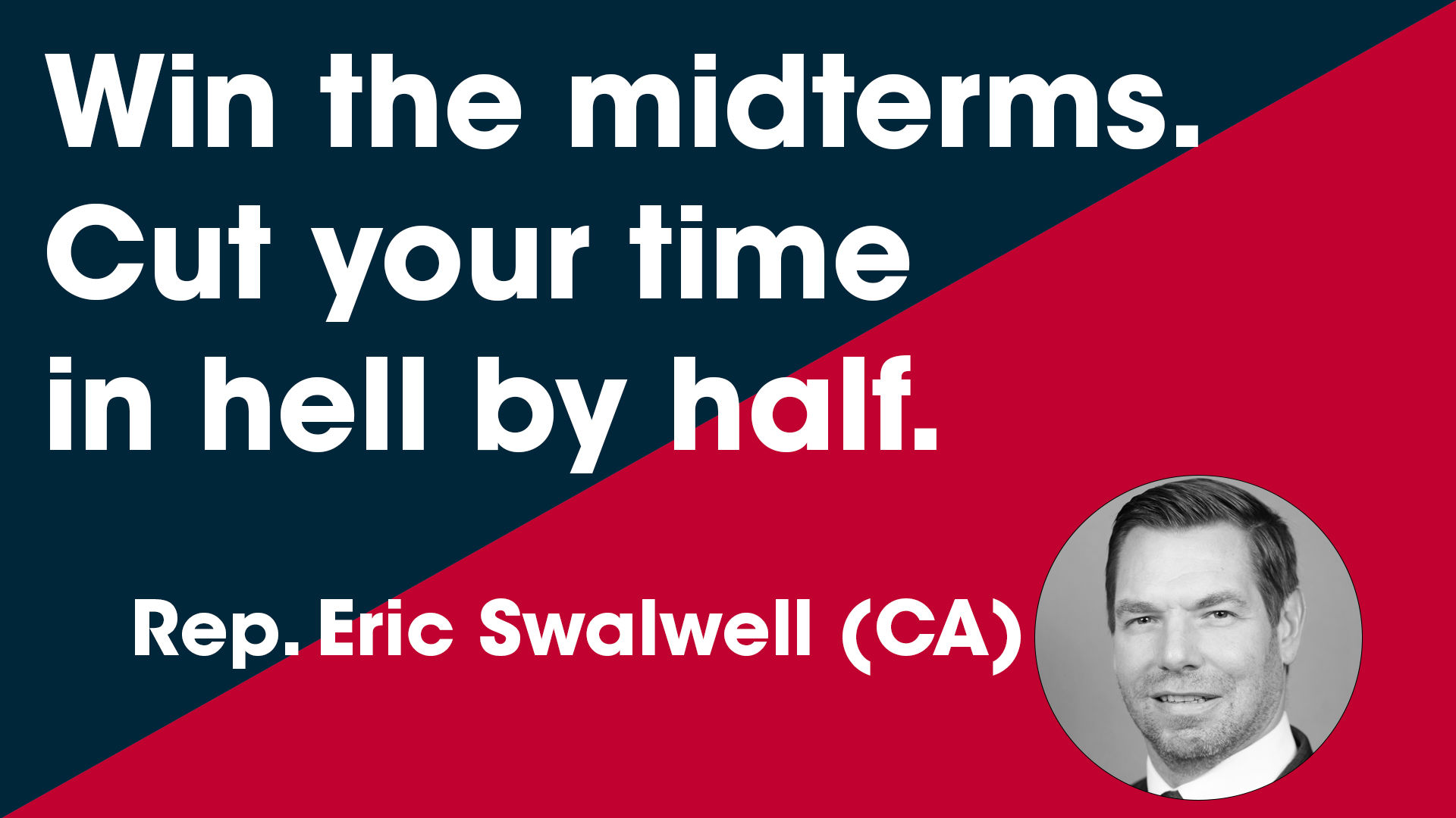 Rep. Eric Swalwell on Courage, Strategy, and What’s Next for the Democratic Party