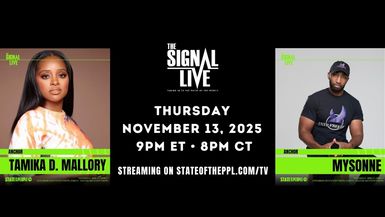 The Signal Live 7 Episode - Nov 13, 2025 - Nov 13, 2025